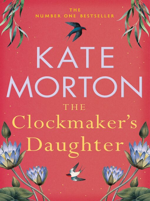 Title details for The Clockmaker's Daughter by Kate Morton - Wait list